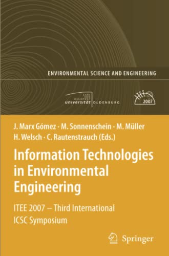 Information Technologies in Environmental Engineering: ITEE 2007 - Third International ICSC Symposium (Environmental Science and Engineering)