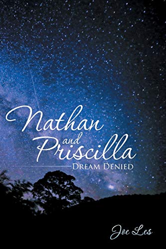 Nathan and Priscilla: Dream Denied