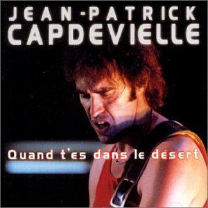 Quand T'es Dans Le Desert
