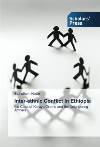 Inter-ethnic Conflict in Ethiopia: the Case of Karayu Oromo and the Neighboring Amhara