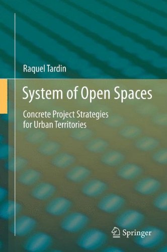 System of Open Spaces: Concrete Project Strategies for Urban Territories
