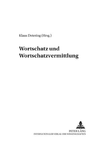 Wortschatz und Wortschatzvermittlung