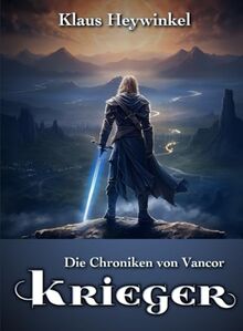 Die Chroniken von Vancor - Krieger