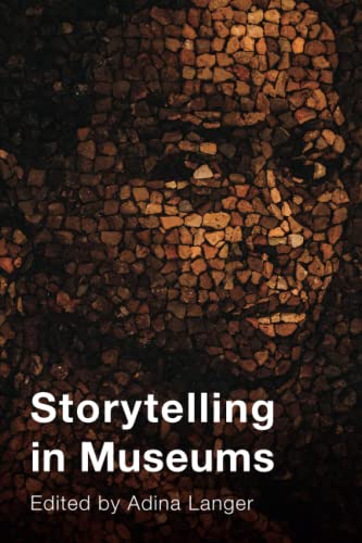 Storytelling in Museums (American Alliance of Museums)