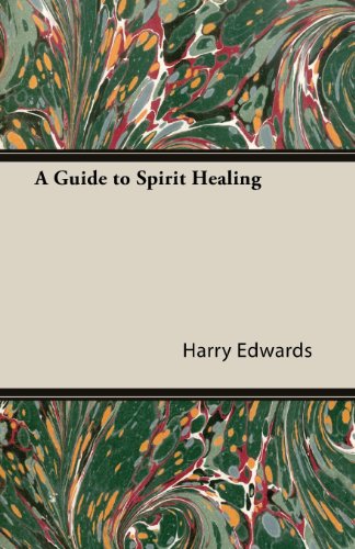 Harry Edwards A Guide To Spirit Healing