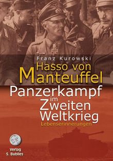 Hasso von Manteuffel: Panzerkampf im Zweiten Weltkrieg