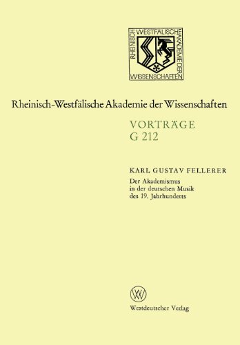 Der Akademismus in der deutschen Musik des 19. Jahrhunderts: 209. Sitzung am 21. Januar 1976 in Düsseldorf (Rheinisch-Westfälische Akademie der Wissenschaften)