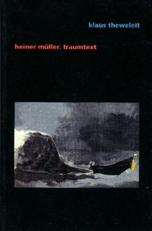 Heiner Müller. Traumtext