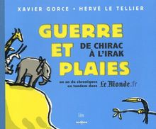 Guerre et plaies : de Chirac à l'Irak