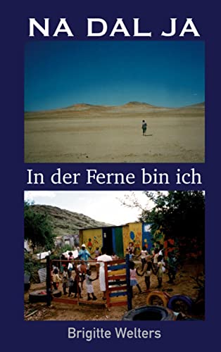 NA DAL JA: In der Ferne bin ich