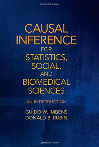 Imbens, Guido W. Causal Inference For Statistics, Social, And Biomedical Sciences, An Introduction