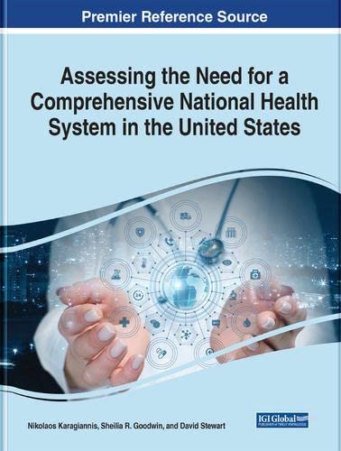 Assessing the Need for a Comprehensive National Health System in the United States