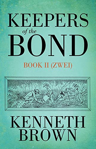 Keepers of the Bond Book II (Zwei)