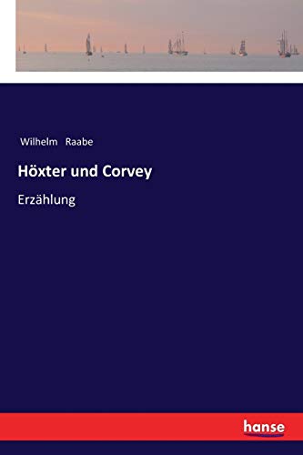 Höxter und Corvey: Erzählung