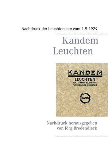 Kandem Leuchten: Reprint des Katalogs von 1929