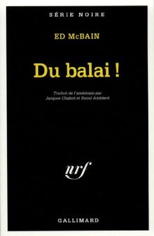 Du balai !