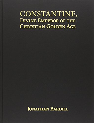 Constantine, Divine Emperor of the Christian Golden Age