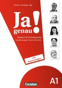 Ja genau!: A1: Band 1 und 2 - Handreichungen für den Unterricht mit Kopiervorlagen: Deutsch als Fremdsprache. Europäischer Referenzrahmen A1-B1