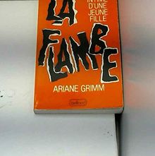 La flambe von Grimm, Ariane | Buch | Zustand sehr gut