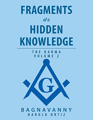 Fragments of a Hidden Knowledge: Volume 2