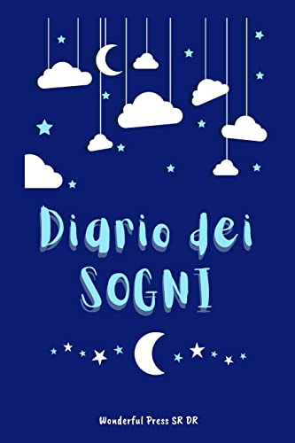 DIARIO DEI SOGNI: Scrivi i tuoi Sogni: 200 pagine compilabili per trascrivere i tuoi sogni e riflettere sul loro significato più profondo