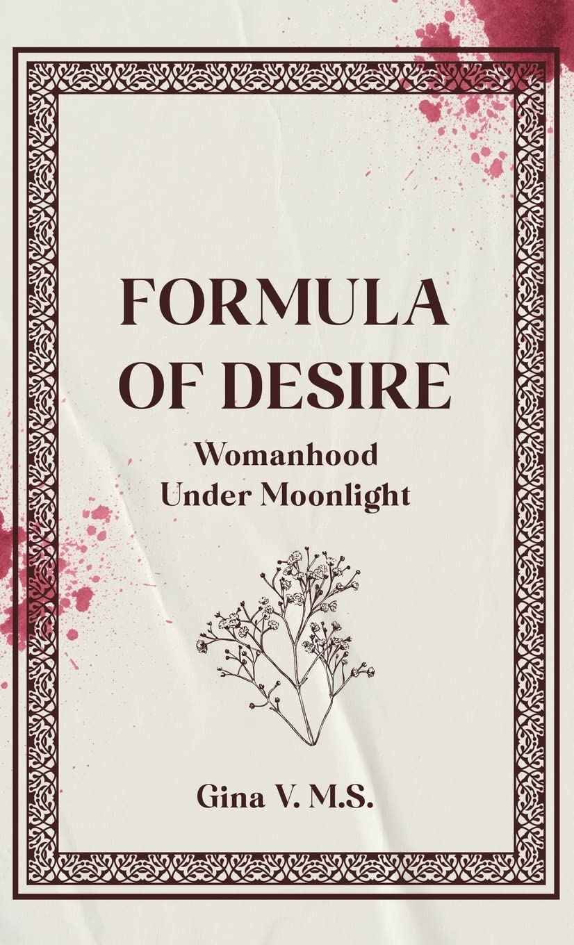 Formula of Desire: Womanhood Under Moonlight