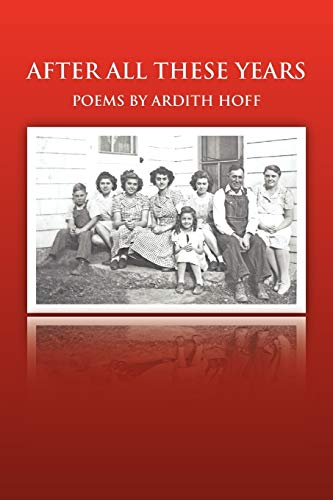 After All These Years: Poems by Ardith Hoff
