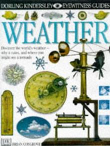 EYEWITNESS GUIDE:28 WEATHER 1st Edition - Cased (Eyewitness Guides)