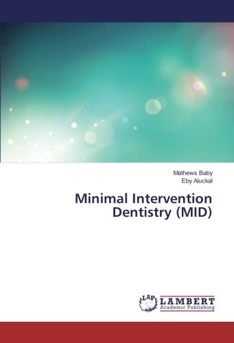 Minimal Intervention Dentistry (MID)