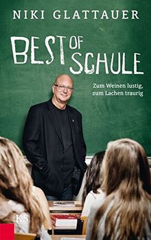 Best of Schule: Zum Weinen lustig, zum Lachen traurig