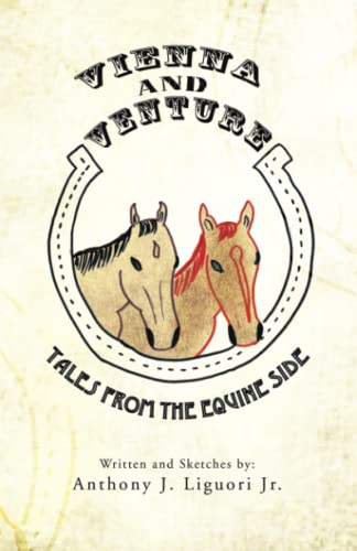 Vienna and Venture: Tales from the Equine Side
