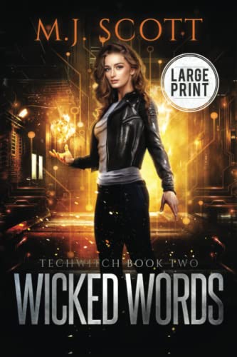 Wicked Words Large Print Edition: A Futuristic Urban Fantasy Novel