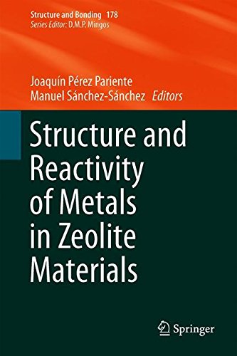 Structure and Reactivity of Metals in Zeolite Materials (Structure and Bonding, Band 178)