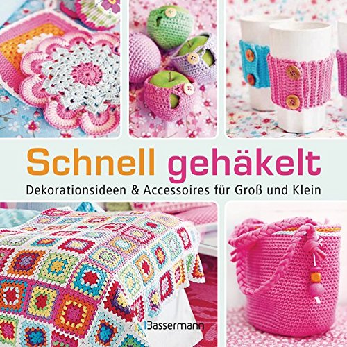 Schnell gehäkelt: Dekorationsideen und Accessoires für Groß und Klein