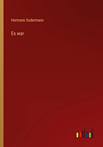Es war