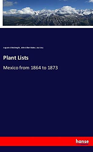 Plant Lists: Mexico from 1864 to 1873