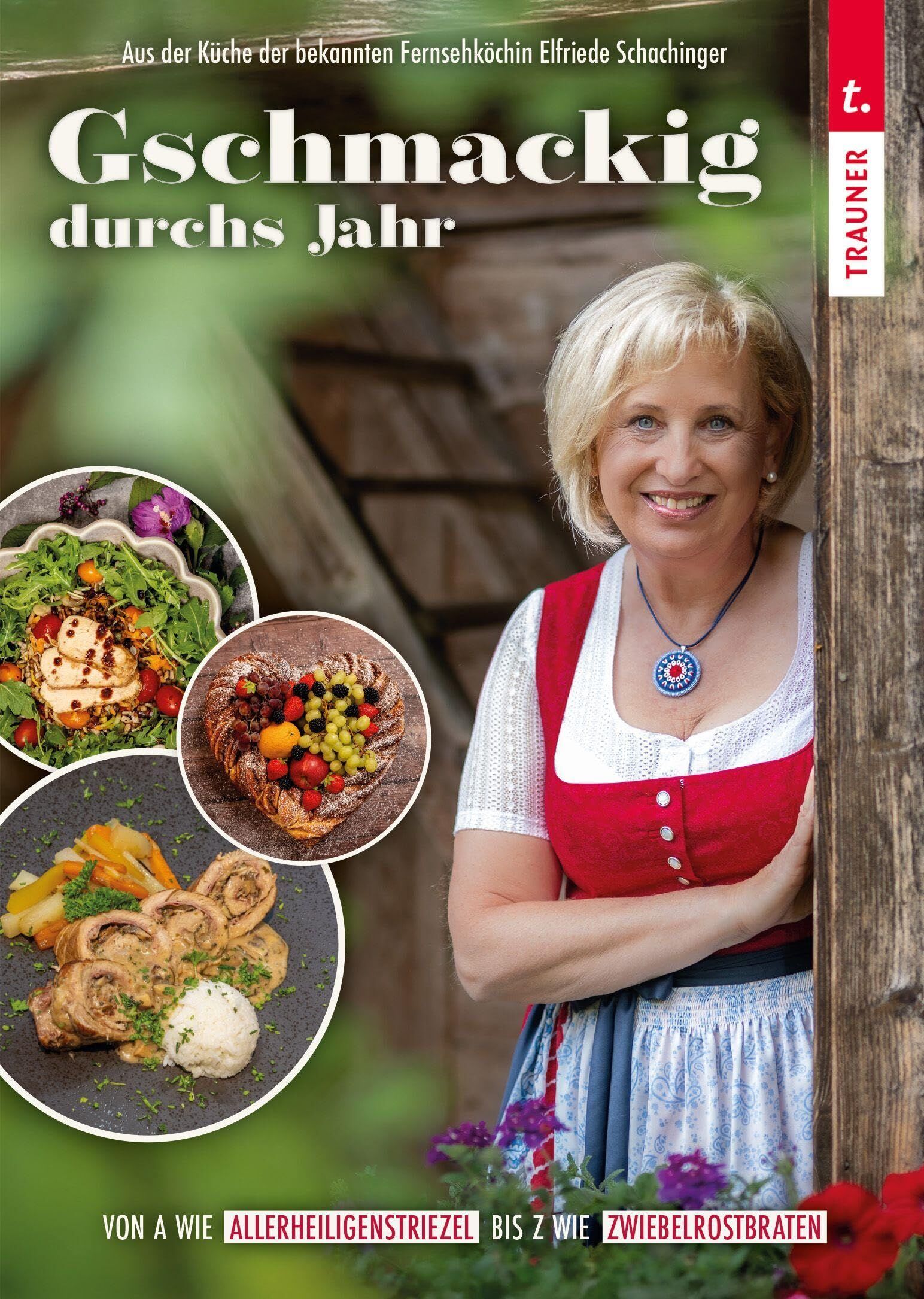 Schachinger, Elfriede: Gschmackig durchs Jahr