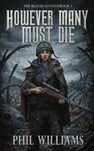 However Many Must Die (The Blood Scouts, Band 1)