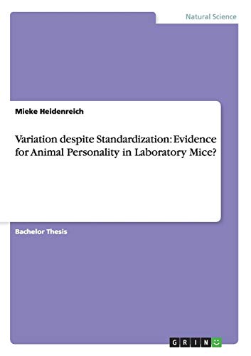 Variation despite Standardization: Evidence for Animal Personality in Laboratory Mice?