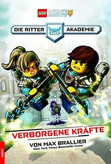 LEGO® NEXO KNIGHTS™. Die Ritterakademie. Verborgene Kräfte
