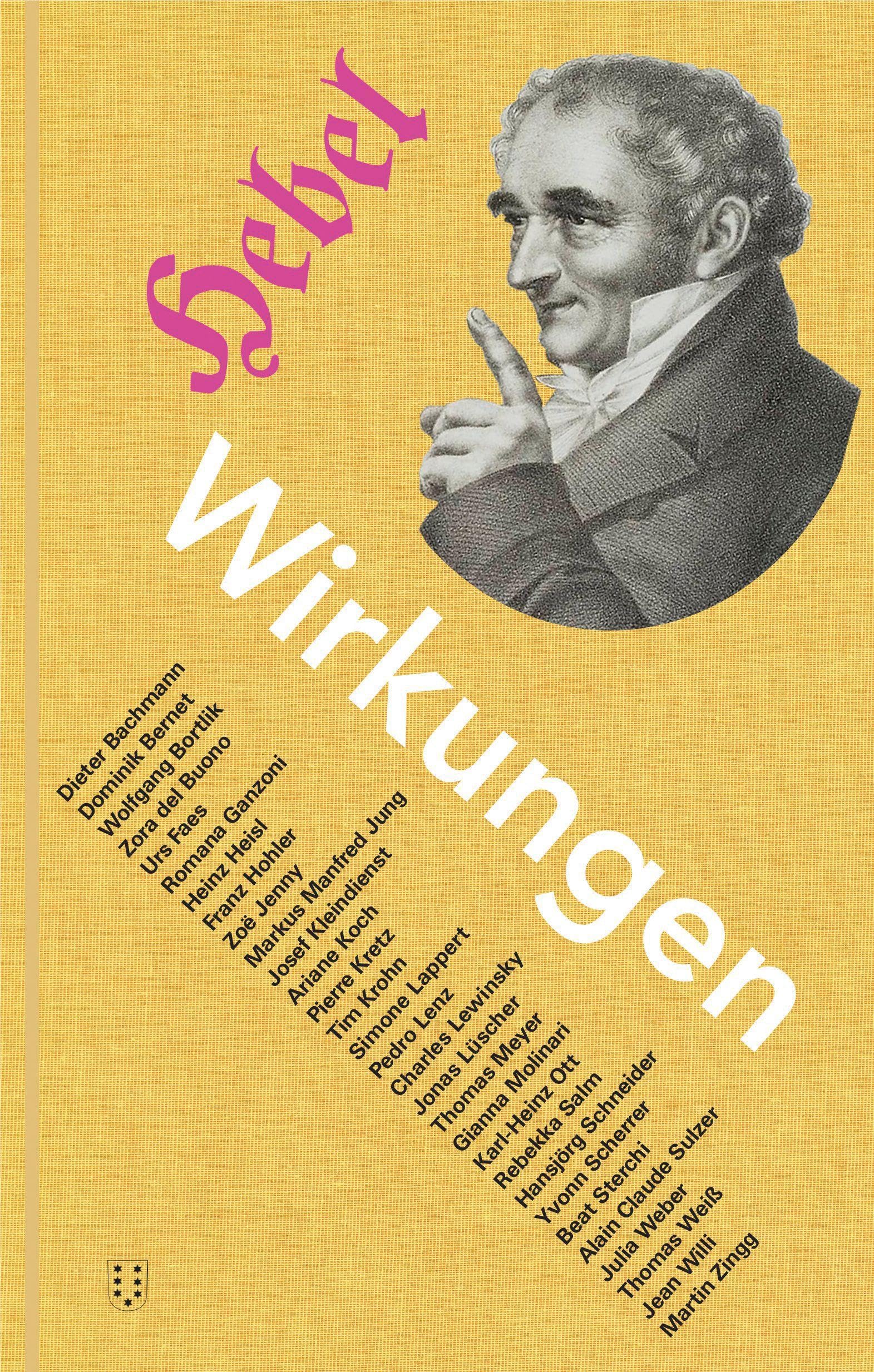 Hebel Wirkungen: 30 Autorinnen und Autoren lesen Johann Peter Hebel