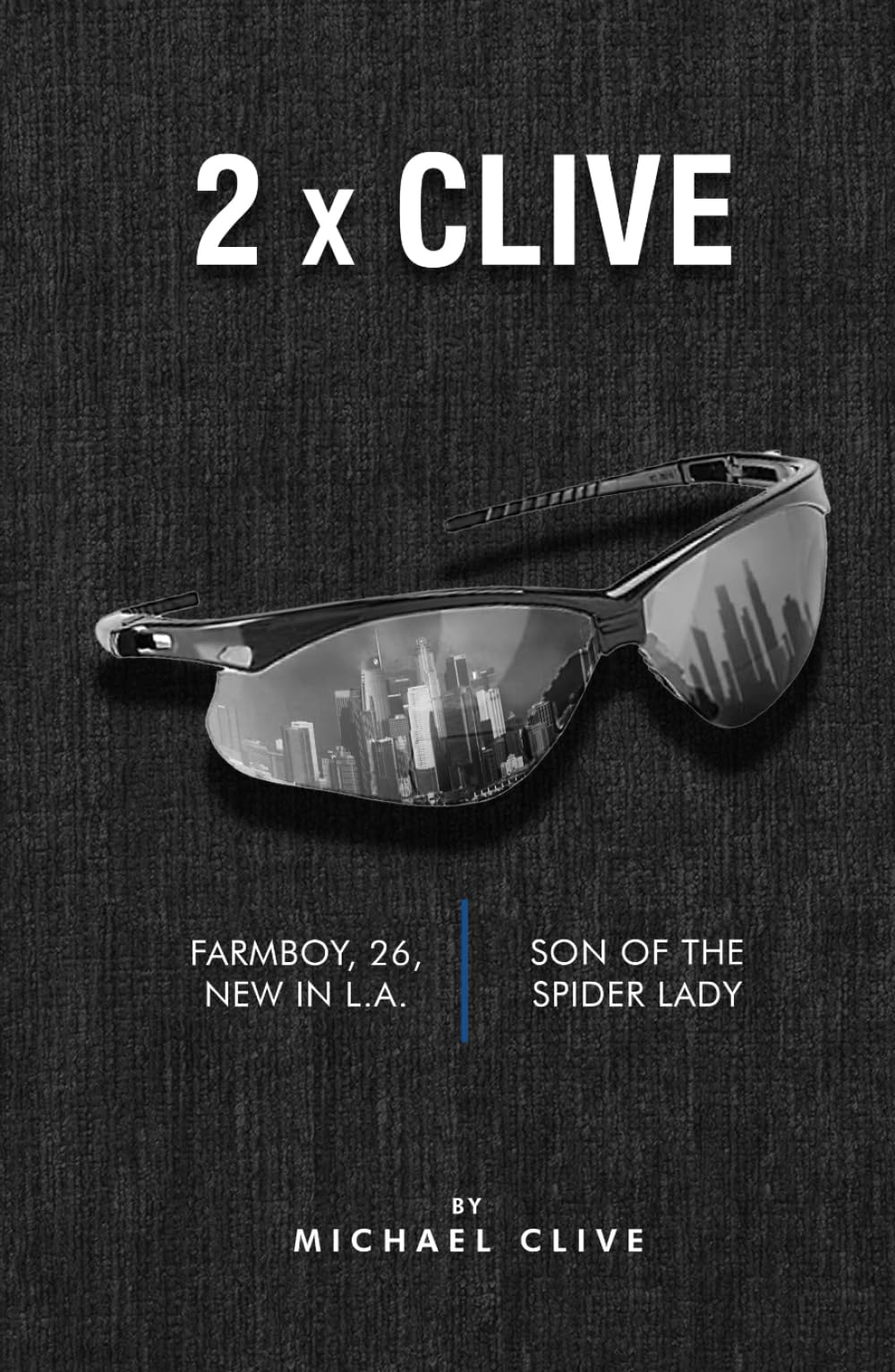 2 x Clive: Farmboy, 26, New in L.A. and Son of the Spider Lady