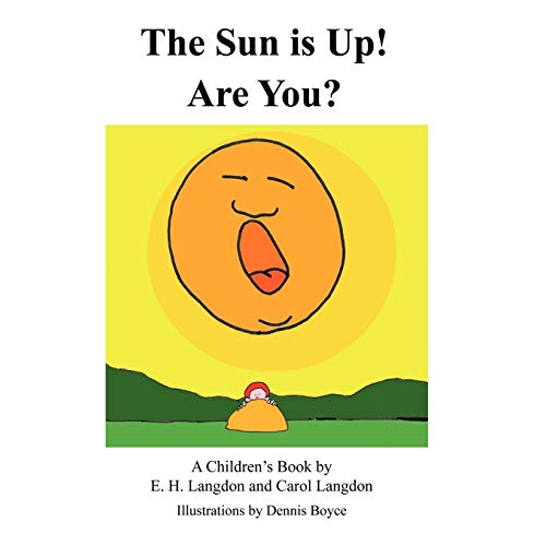 The Sun is Up! Are You?