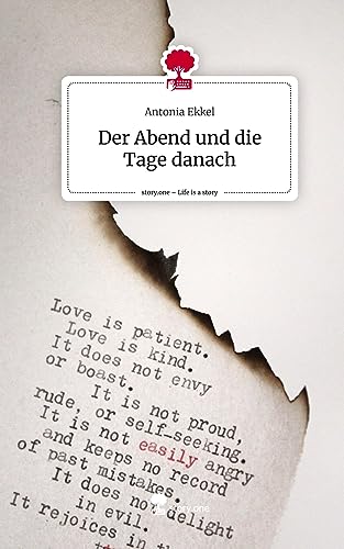 Der Abend und die Tage danach. Life is a Story - story.one