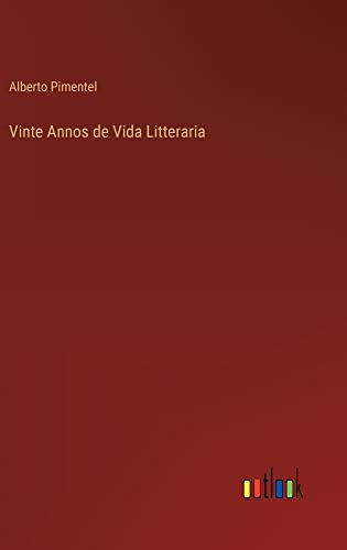 Vinte Annos de Vida Litteraria
