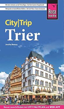 Reise Know-How CityTrip Trier: Reiseführer mit Stadtplan und kostenloser Web-App