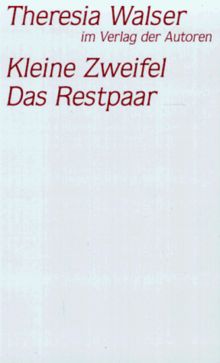Kleine Zweifel / Das Restpaar