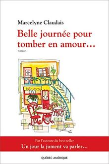 Belle Journee pour Tomber en Amour...