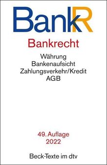 Bankrecht: Rechtsstand: 1. Januar 2022 (Beck-Texte im dtv)