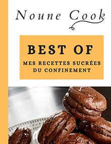 BEST OF - Mes recettes sucrée du confinement